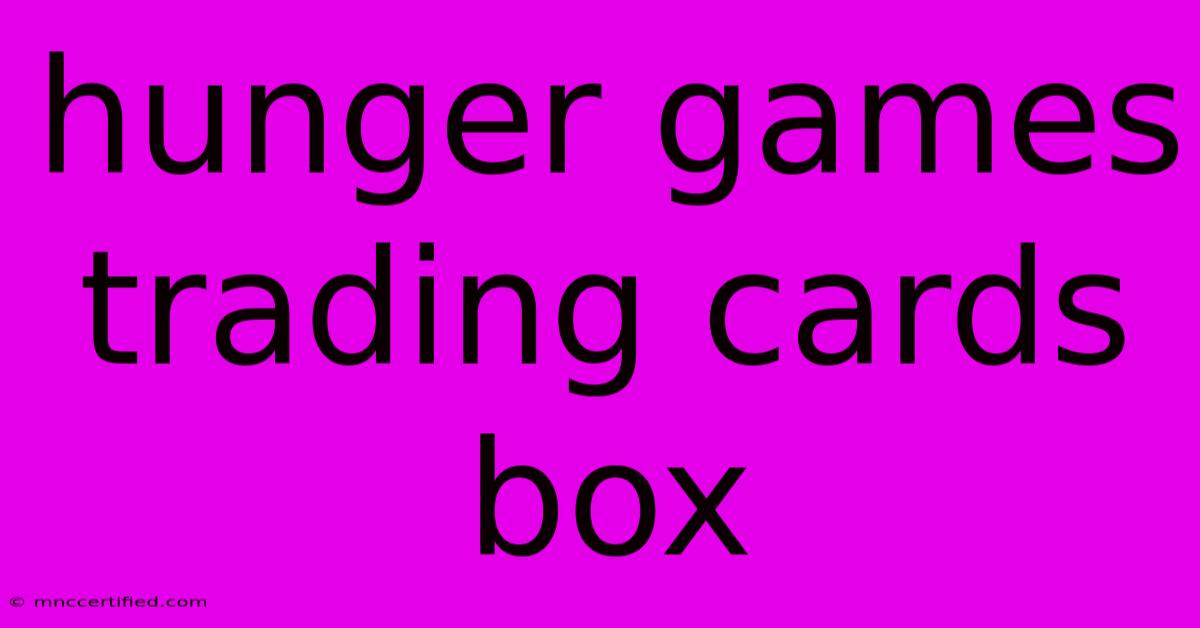 Hunger Games Trading Cards Box