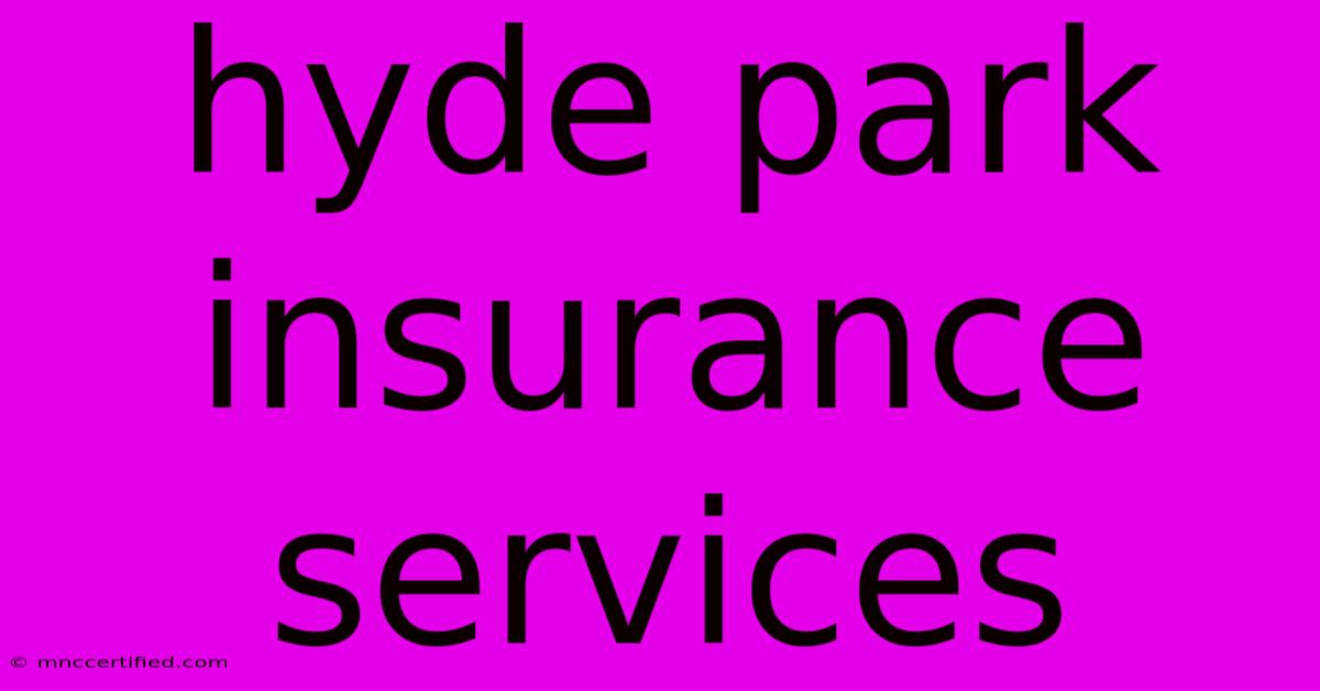 Hyde Park Insurance Services