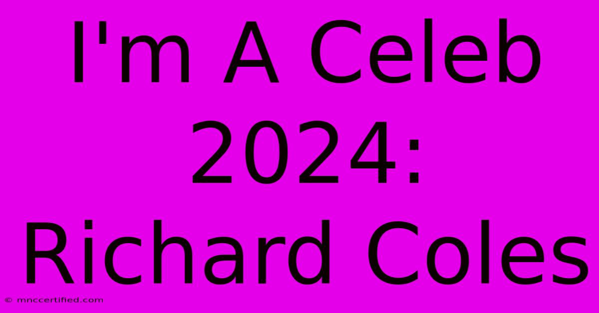 I'm A Celeb 2024: Richard Coles