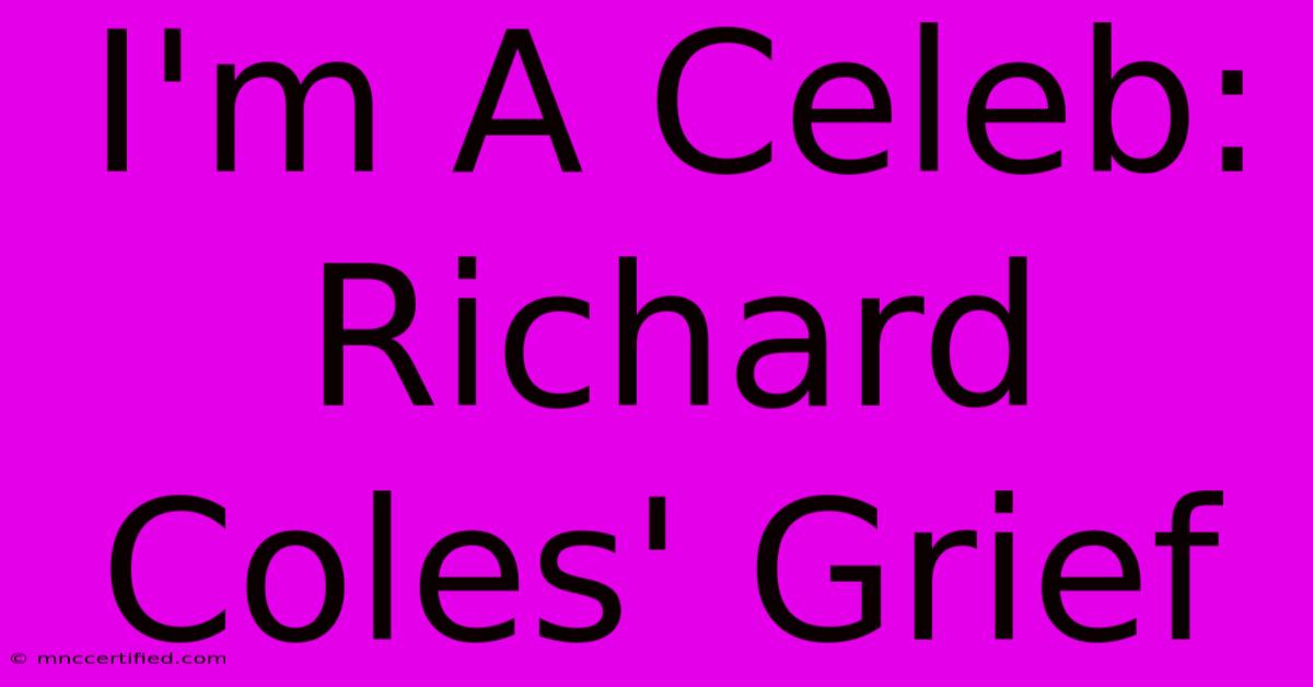 I'm A Celeb: Richard Coles' Grief