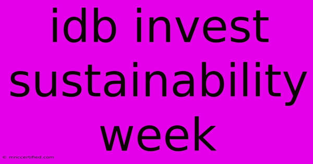 Idb Invest Sustainability Week