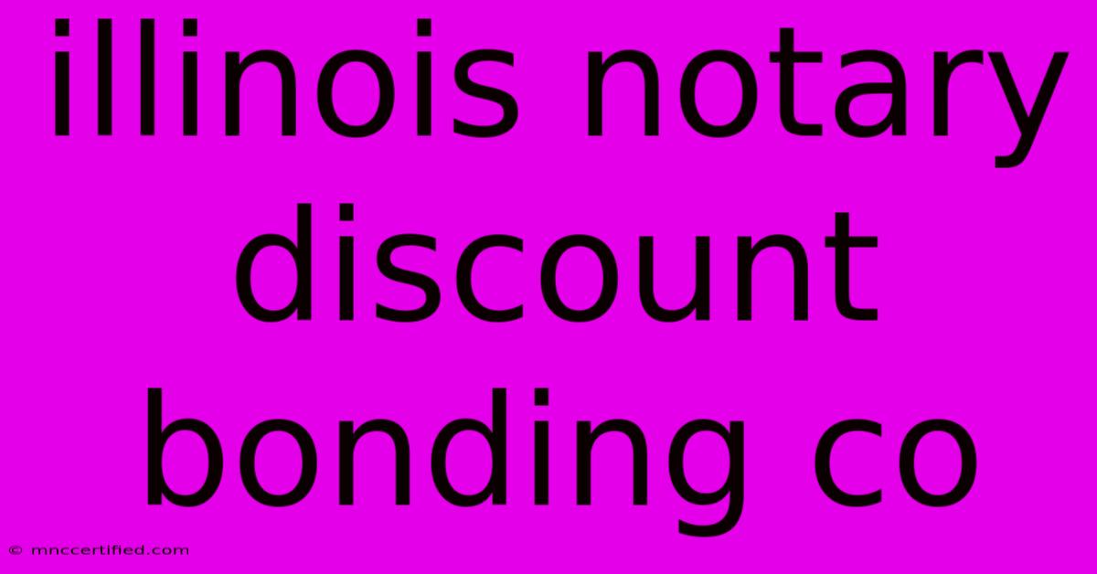 Illinois Notary Discount Bonding Co