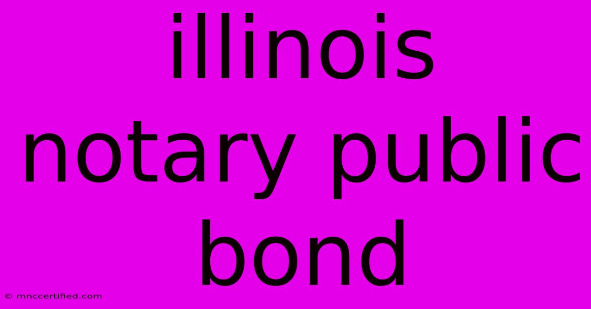 Illinois Notary Public Bond