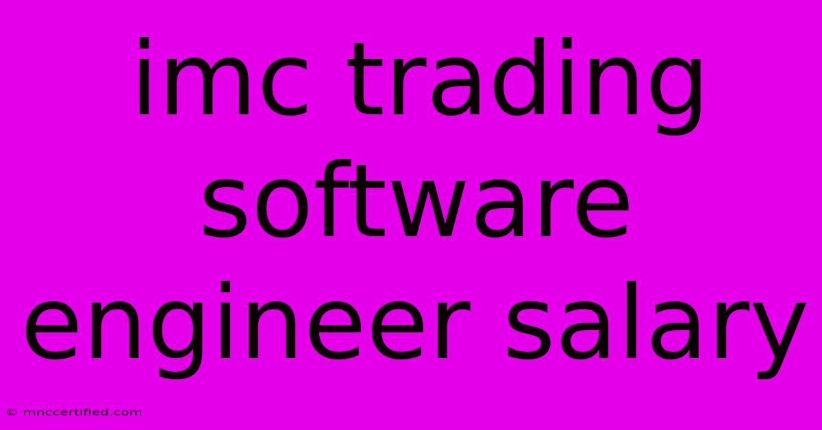 Imc Trading Software Engineer Salary