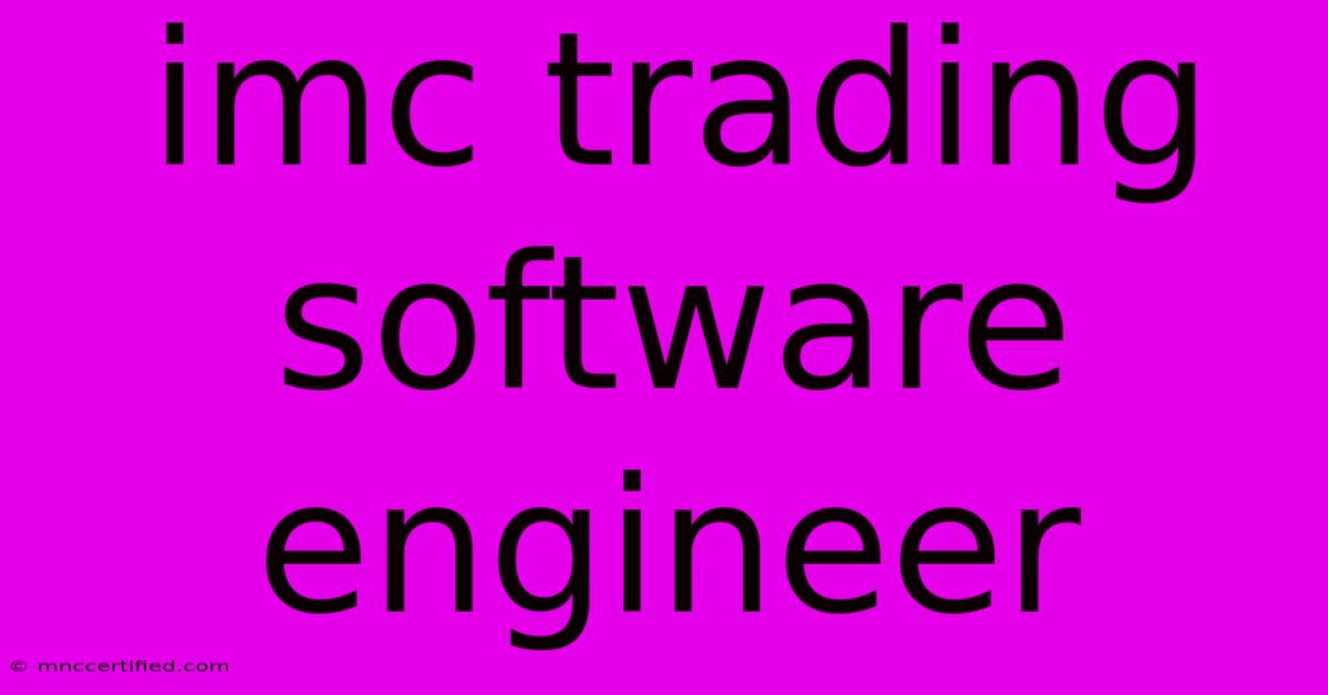 Imc Trading Software Engineer