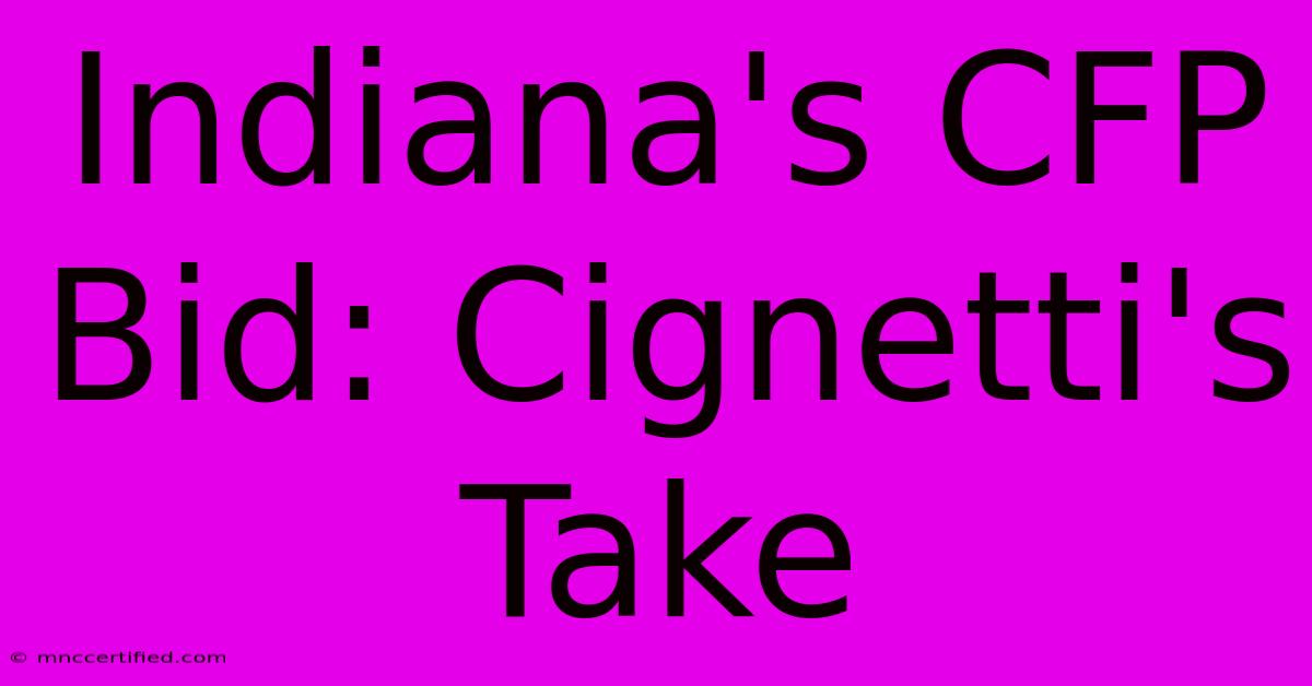 Indiana's CFP Bid: Cignetti's Take