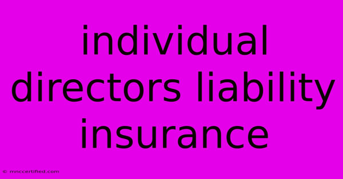 Individual Directors Liability Insurance