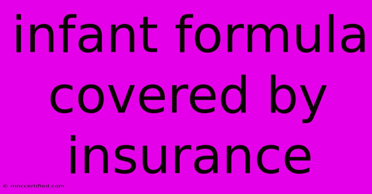 Infant Formula Covered By Insurance