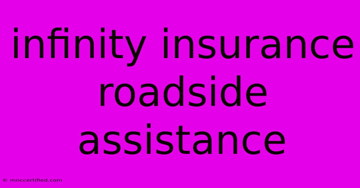 Infinity Insurance Roadside Assistance