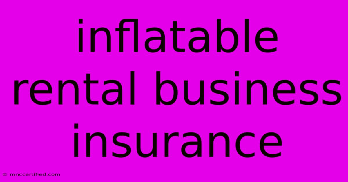 Inflatable Rental Business Insurance