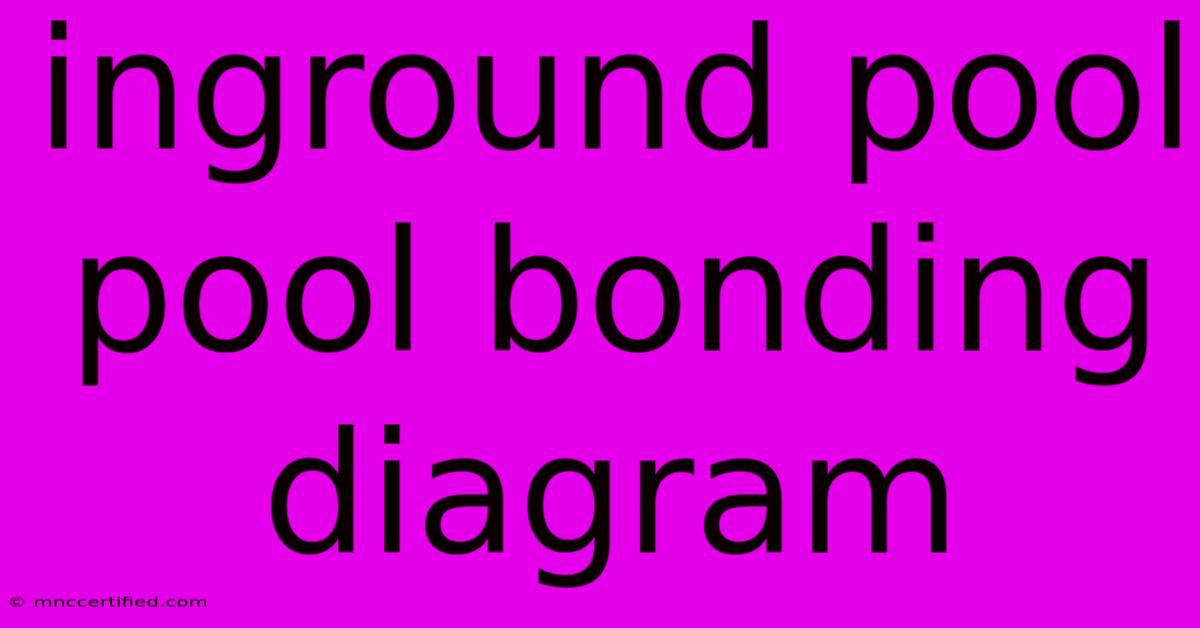 Inground Pool Pool Bonding Diagram