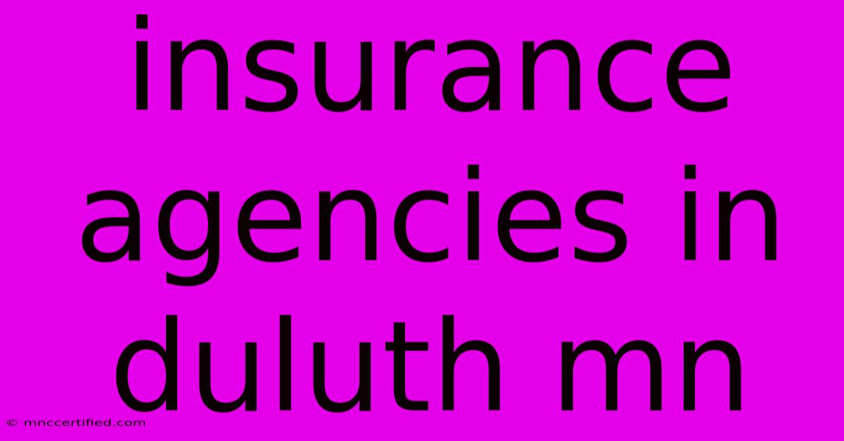 Insurance Agencies In Duluth Mn