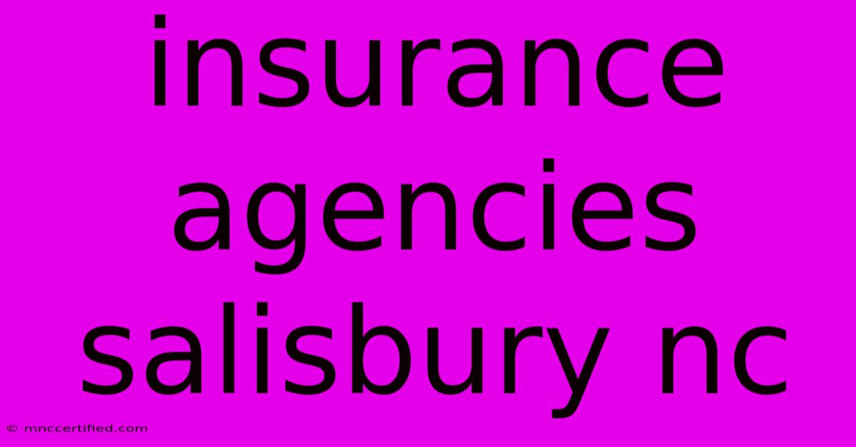 Insurance Agencies Salisbury Nc