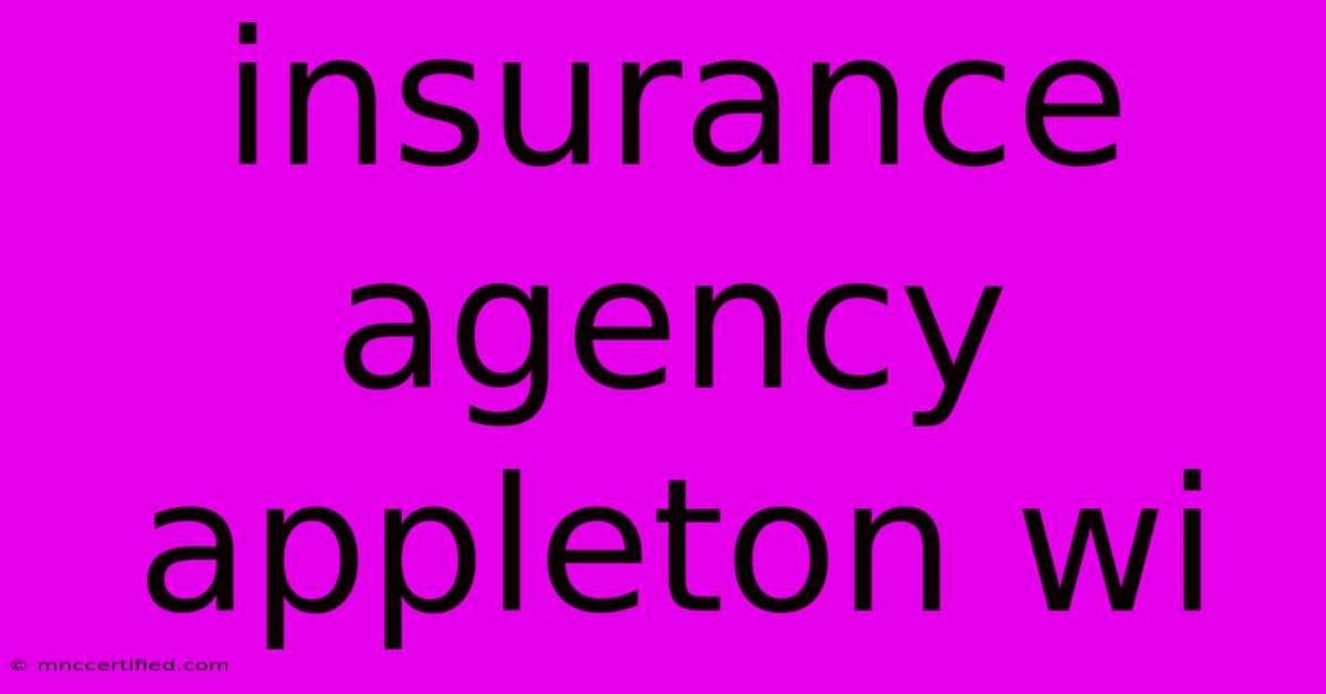 Insurance Agency Appleton Wi