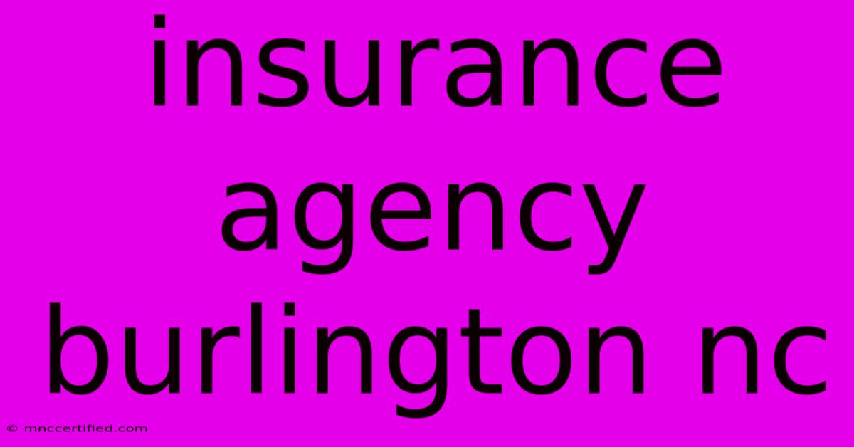 Insurance Agency Burlington Nc