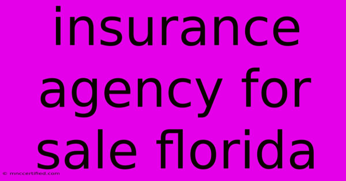 Insurance Agency For Sale Florida