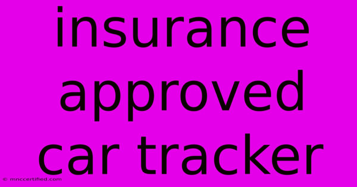 Insurance Approved Car Tracker