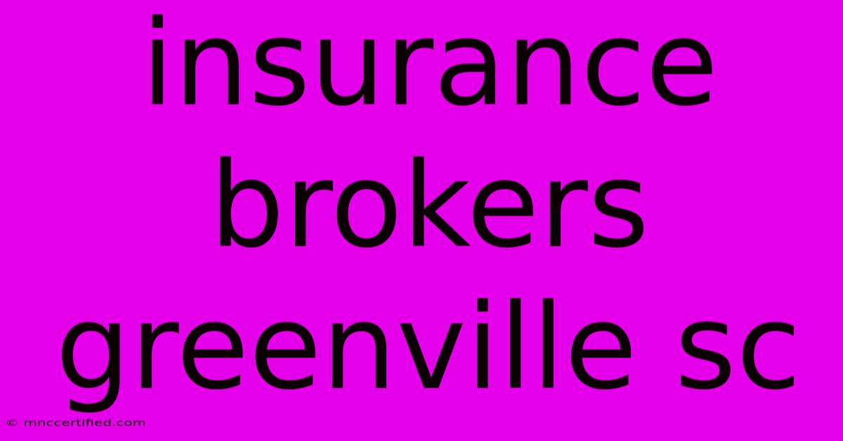 Insurance Brokers Greenville Sc