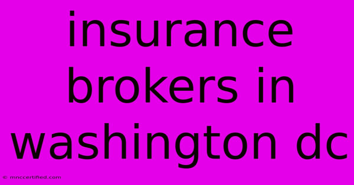 Insurance Brokers In Washington Dc