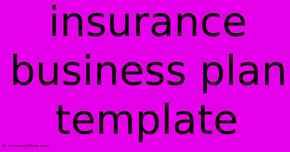 Insurance Business Plan Template