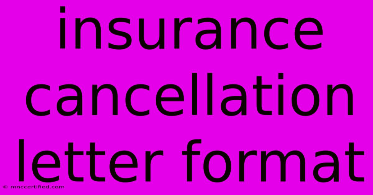 Insurance Cancellation Letter Format