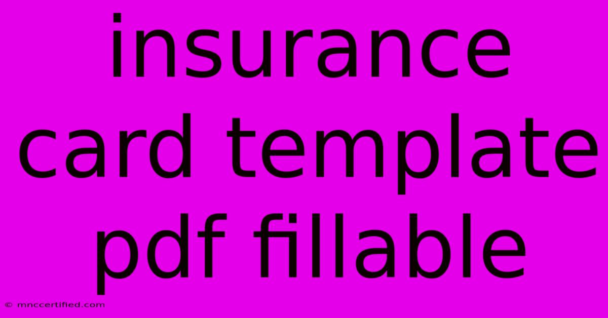 Insurance Card Template Pdf Fillable