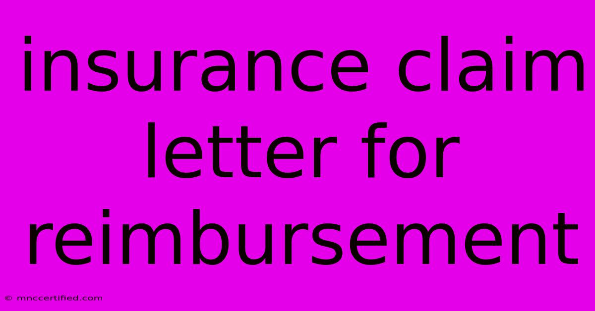 Insurance Claim Letter For Reimbursement