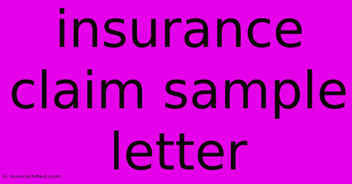 Insurance Claim Sample Letter