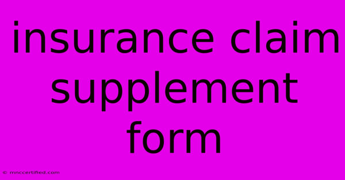 Insurance Claim Supplement Form