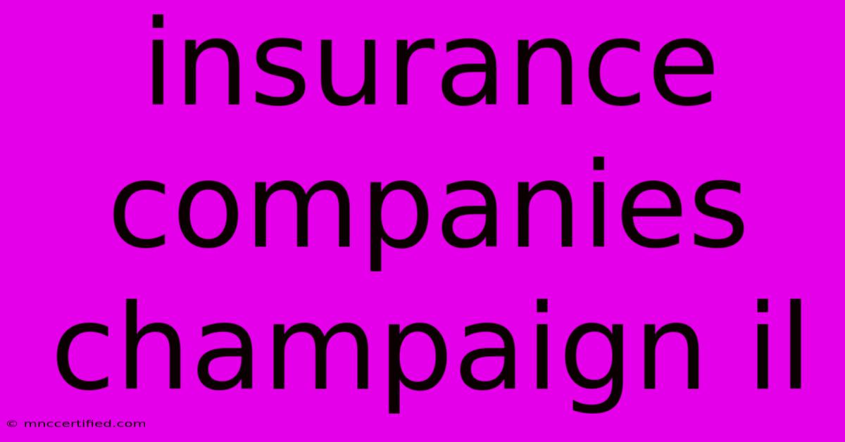 Insurance Companies Champaign Il