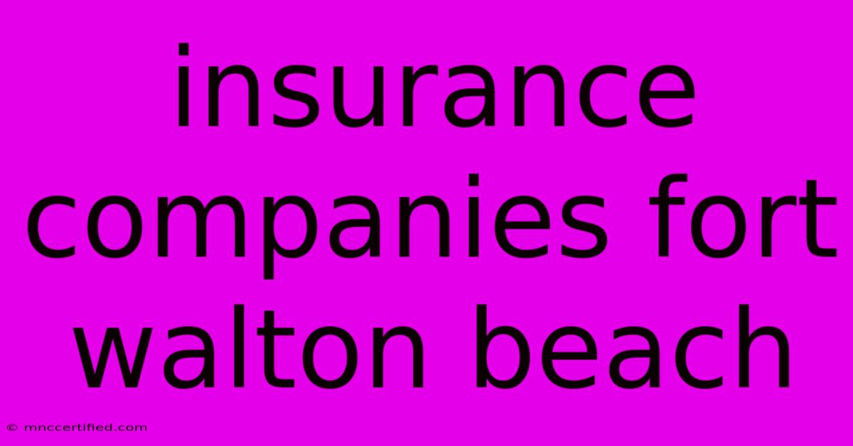 Insurance Companies Fort Walton Beach