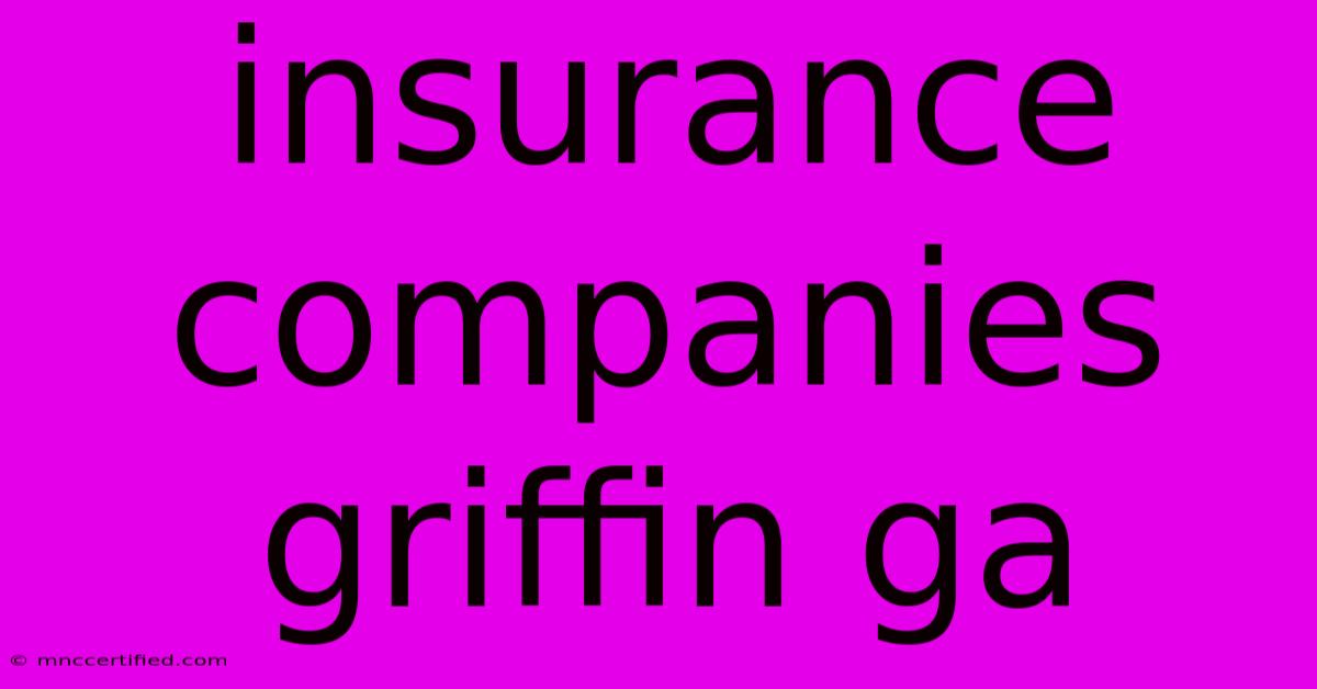 Insurance Companies Griffin Ga