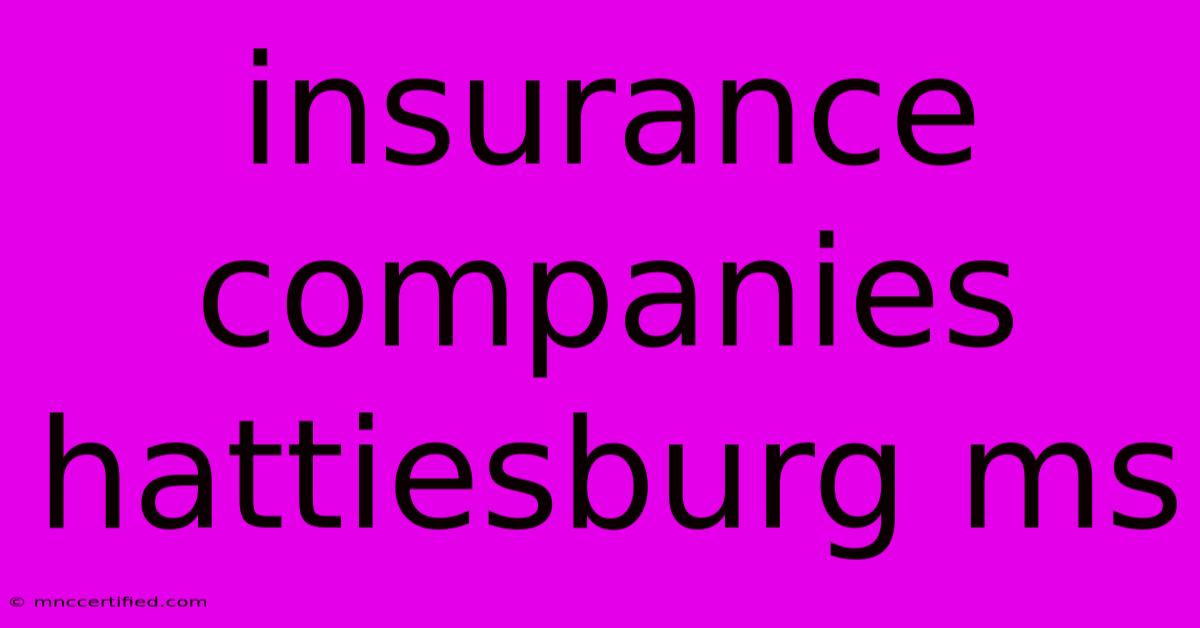 Insurance Companies Hattiesburg Ms