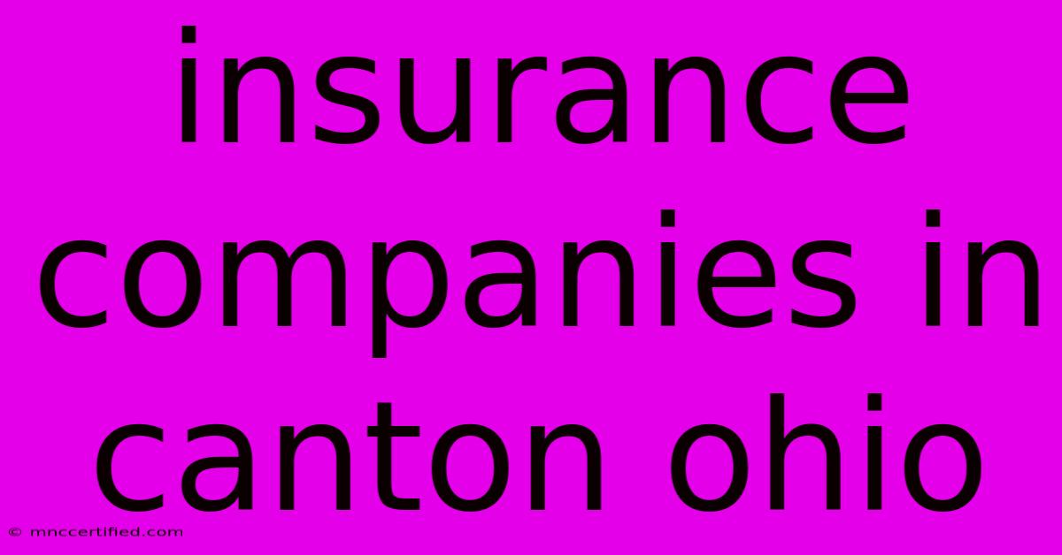 Insurance Companies In Canton Ohio