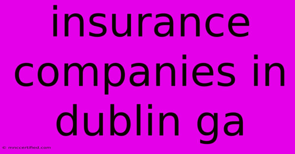 Insurance Companies In Dublin Ga