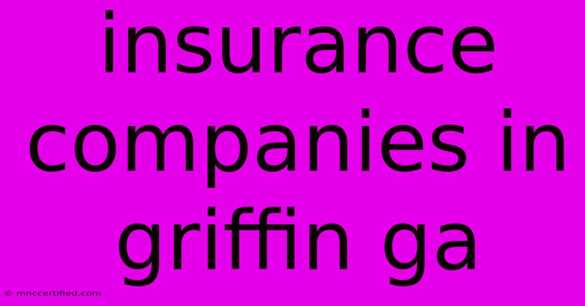 Insurance Companies In Griffin Ga