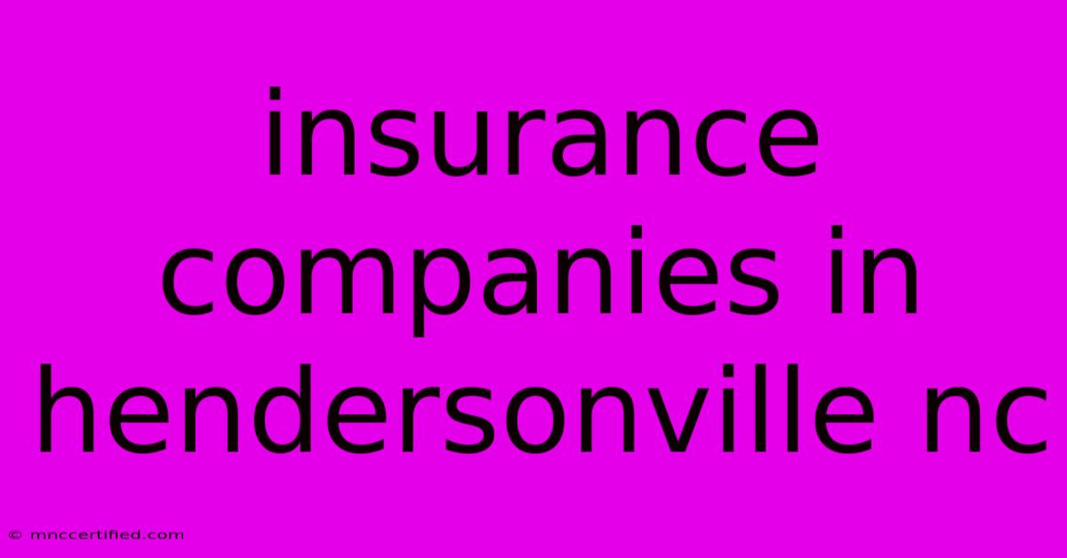 Insurance Companies In Hendersonville Nc