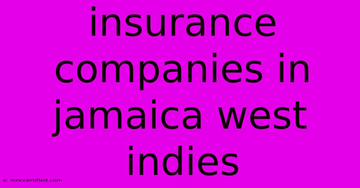 Insurance Companies In Jamaica West Indies