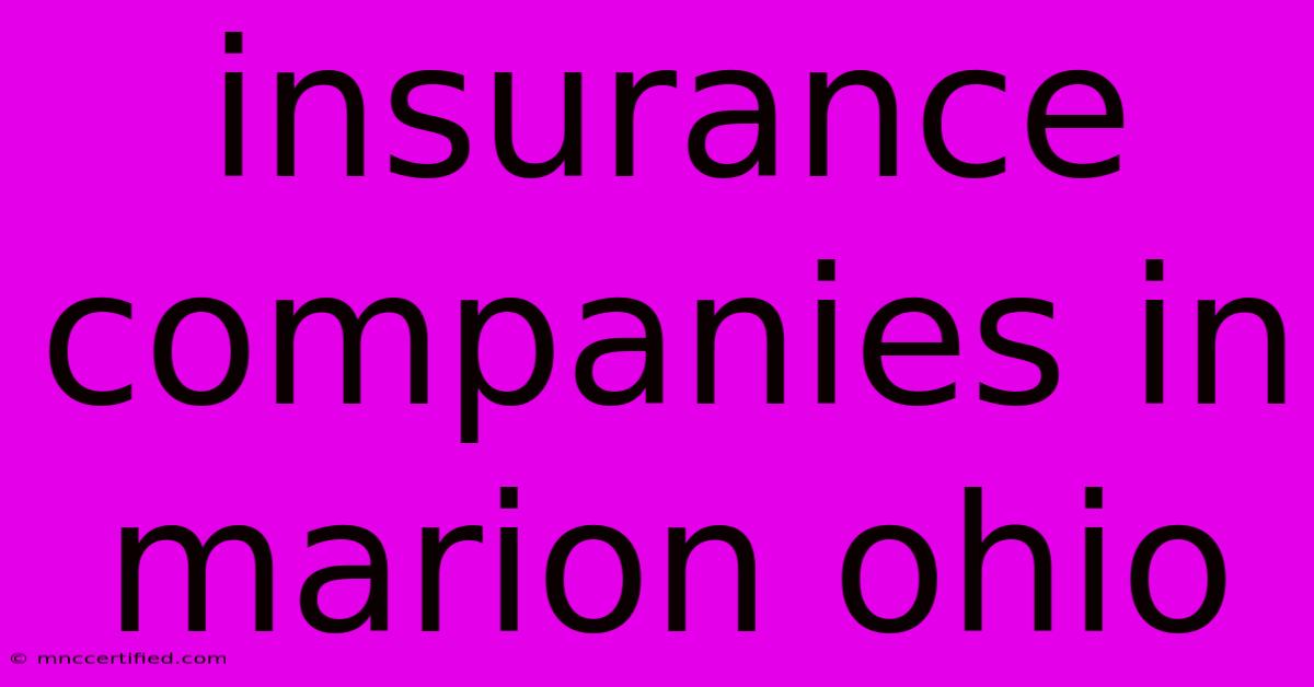 Insurance Companies In Marion Ohio