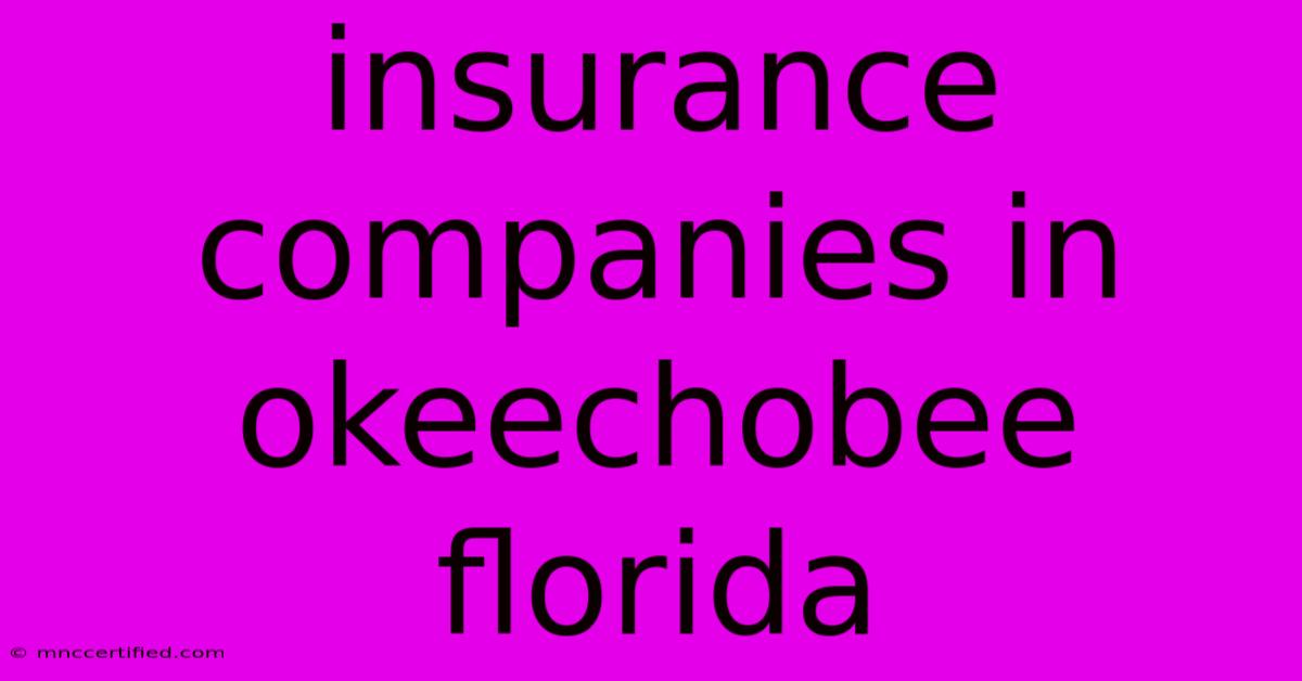 Insurance Companies In Okeechobee Florida