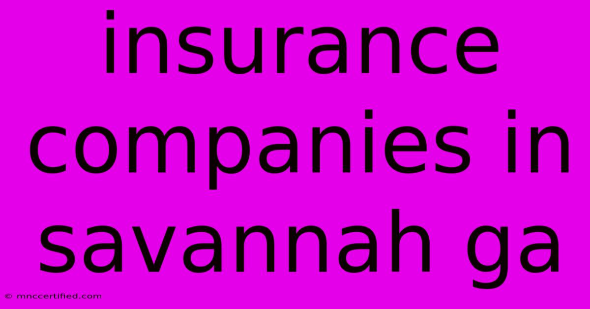 Insurance Companies In Savannah Ga