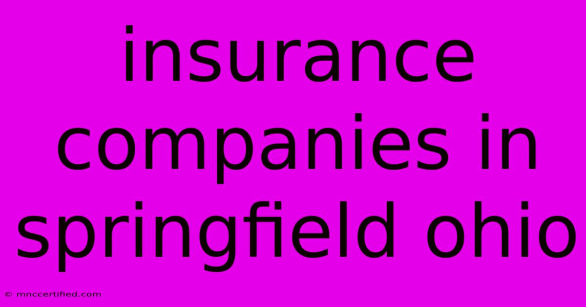 Insurance Companies In Springfield Ohio