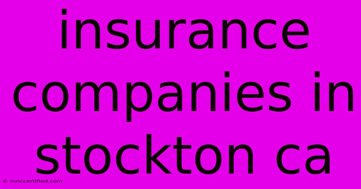 Insurance Companies In Stockton Ca