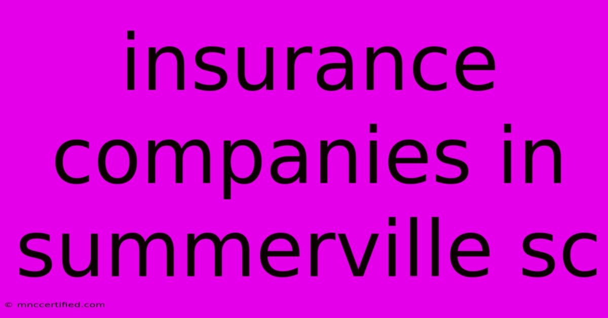 Insurance Companies In Summerville Sc