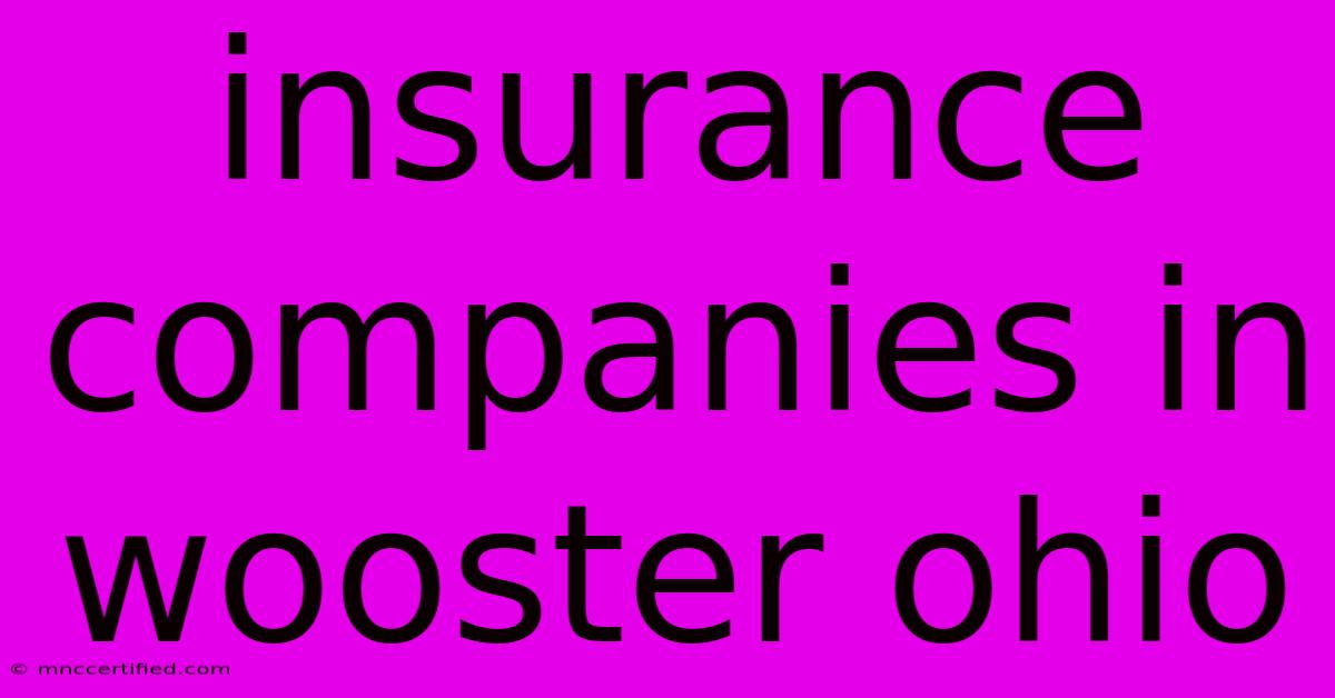 Insurance Companies In Wooster Ohio