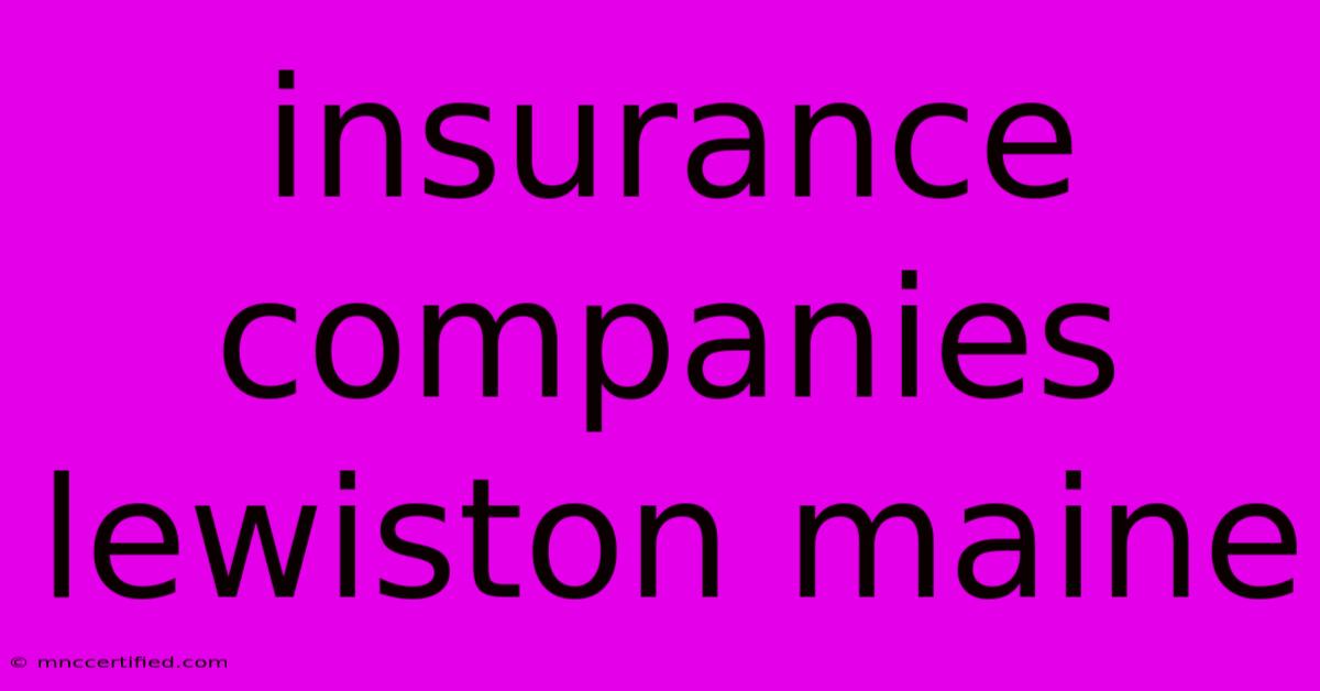 Insurance Companies Lewiston Maine