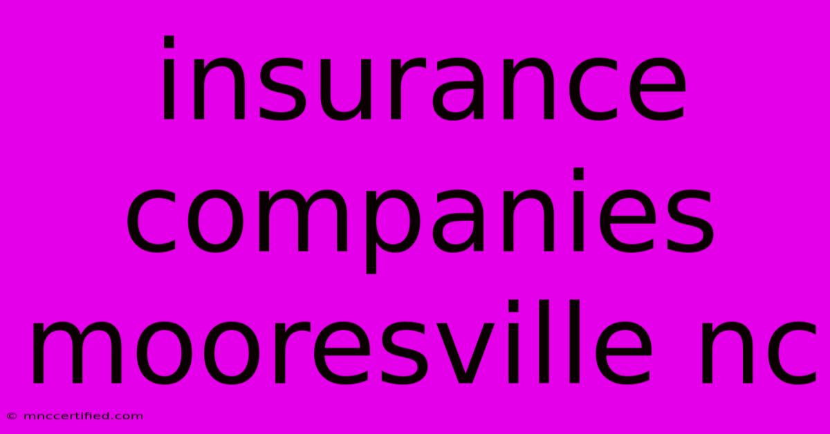 Insurance Companies Mooresville Nc