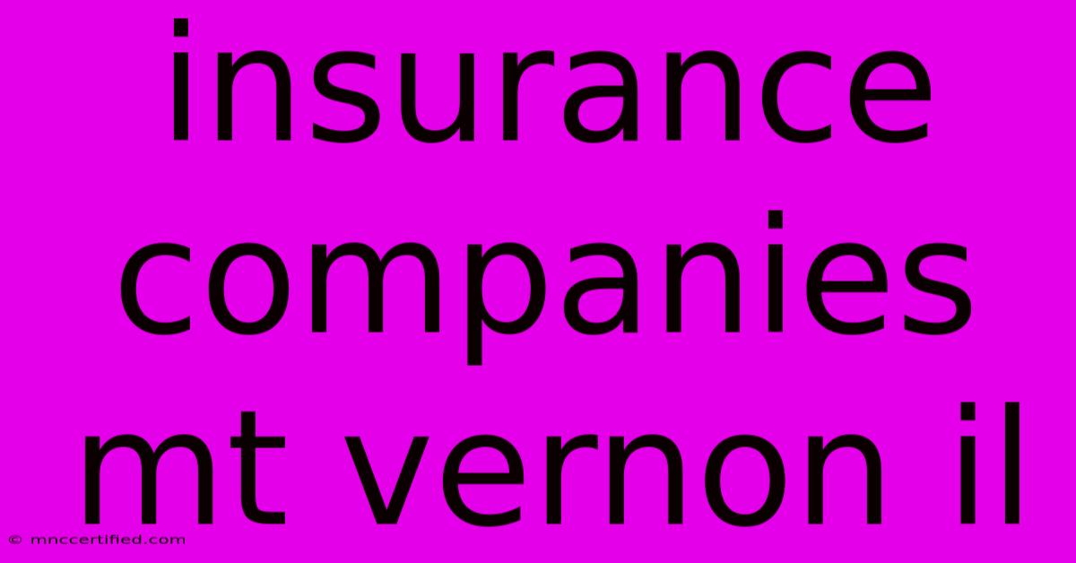 Insurance Companies Mt Vernon Il