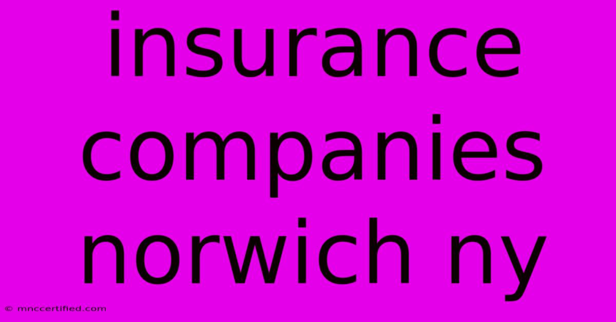 Insurance Companies Norwich Ny