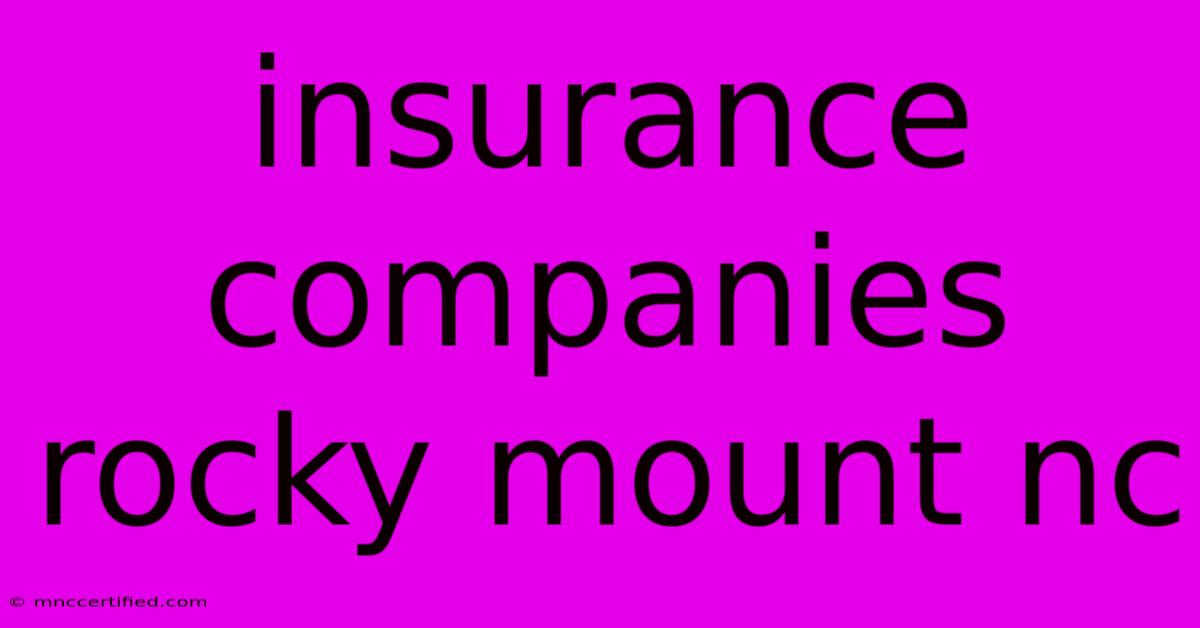 Insurance Companies Rocky Mount Nc